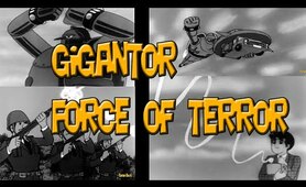 Original Gigantor - Force of Terror - Saturday Morning Cartoon From 1964, English Dub Full Episode!